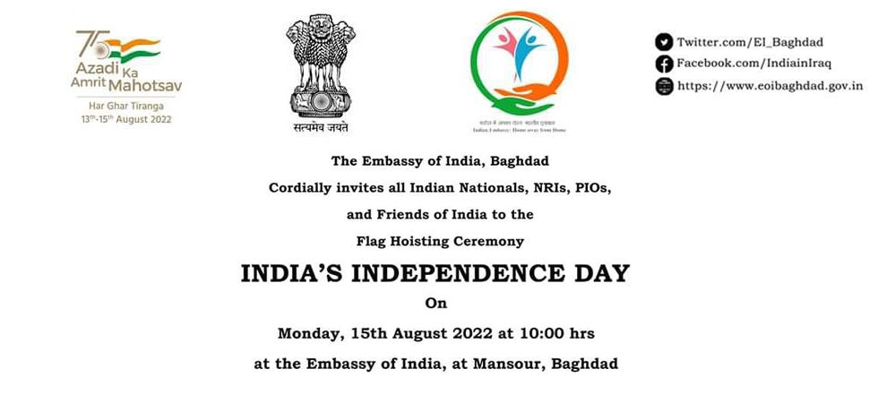 Flag hoisting ceremony at Indian Embassy, Baghdad at 10:00 a.m. on 15th August 2022